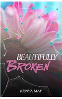 Beautifully Broken