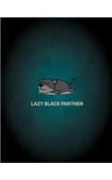 Lazy black panther: Lazy black panther on green cover and Lined pages, Extra large (8.5 x 11) inches, 110 pages, White paper(6 Lazy Black Panther on Green Notebook)