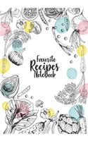 Favorite Recipes Notebook: Cute Watercolor Cookbook: My Favorite and Our Family Recipes Journal: Recipe Books to Write In: Collect the Recipes in Your Cookbook, Recipe Noteboo