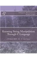 Knowing String Manipulation Through C Language