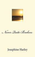 Never Quite Broken
