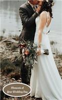 Moments of Your Wedding Day