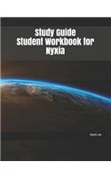 Study Guide Student Workbook for Nyxia