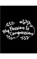 My Passion Is Compassion