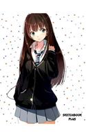Sketchbook Plus: Anime Girl: 100 Large High Quality Sketch Pages (Volume 9)