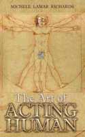 The Art of Acting Human
