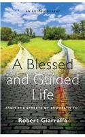 A Blessed and Guided Life