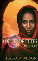 Bachelorettes of the Bible