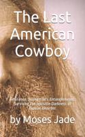 The Last American Cowboy