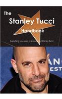 The Stanley Tucci Handbook - Everything You Need to Know about Stanley Tucci