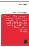 Transparency and Stakeholder Management in Health Care Organizations
