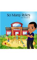 So Many Rules