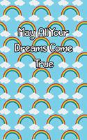 May All Your Dreams Come True: Lined Journal