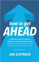 How to Get Ahead