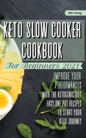 Keto Slow Cooker Cookbook for Beginners 2021
