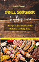 Grill Cookbook For Beginners