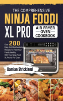 Comprehensive Ninja Foodi XL Pro Air Fryer Oven Cookbook