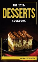 2022s DESSERTS COOKBOOK