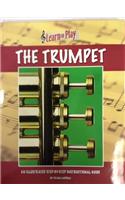 The Trumpet: Learn to Play