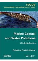 Marine Coastal and Water Pollutions