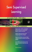 Semi Supervised Learning A Complete Guide - 2020 Edition