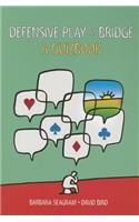 Defensive Play at Bridge: A Quizbook