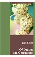 Of Dreams and Ceremonies
