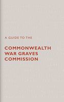 A Guide to The Commonwealth War Graves Commission