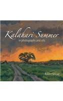 Kalahari Summer: In Photographs and Oils