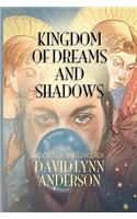 Kingdom of Dreams and Shadows