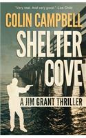Shelter Cove: (6 Jim Grant Thriller)