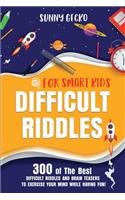Difficult Riddles for Smart Kids