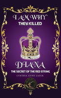 I Am Why They Killed Diana