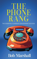 The Phone Rang