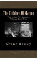 The Children of Mamro: The Sydon City Vampire Trilogy: Book Two