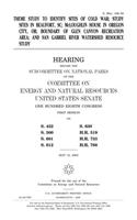 Theme Study to Identify Sites of Cold War, Study Sites in Beaufort, Sc, McLoughlin House in Oregon City, Or, Boundary of Glen Canyon Recreation Area, and San Gabriel River Watershed Resource Study