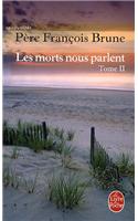 Les Morts Nous Parlent Tome 2