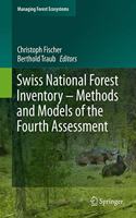 Swiss National Forest Inventory – Methods and Models of the Fourth Assessment