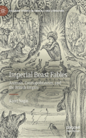 Imperial Beast Fables