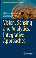 Vision, Sensing and Analytics: Integrative Approaches