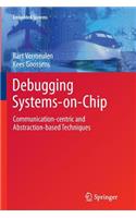 Debugging Systems-On-Chip
