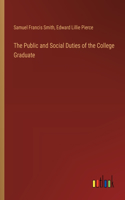 Public and Social Duties of the College Graduate