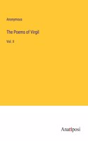 The Poems of Virgil: Vol. II