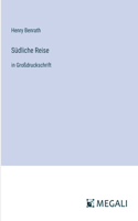 Südliche Reise
