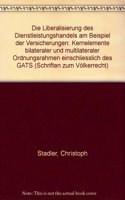 Die Liberalisierung Des Dienstleistungshandels Am Beispiel Der Versicherungen