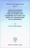 Innere Pressefreiheit Und Tendenzschutz Im Lichte Des Artikels 10 Der Europaischen Konvention Zum Schutze Der Menschenrechte Und Grundfreiheiten