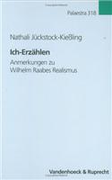 Ich-Erzahlen: Anmerkungen Zu Wilhelm Raabes Realismus