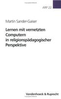 Lernen Mit Vernetzten Computern in Religionspadagogischer Perspektive