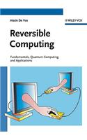 Reversible Computing: Fundamentals, Quantum Computing, and Applications