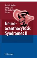 Neuroacanthocytosis Syndromes II